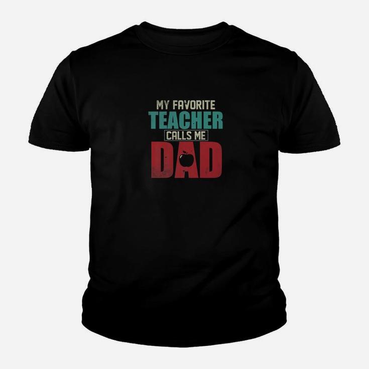 Mens My Favorite Teacher Calls Me Dad Funny Fathers Day Gift Idea Premium Kid T-Shirt