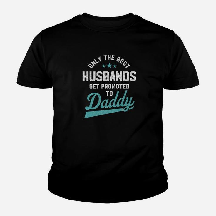 Mens Only Best Husbands Get Promoted To Daddy Fathers Day Kid T-Shirt
