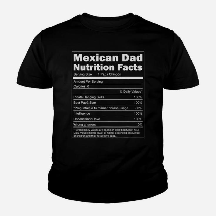 Mens Regalo Para Papa - Nutrition Facts Funny Mexican Dad Shirt Kid T-Shirt