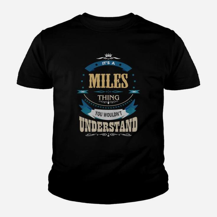 Miles, It's A Miles Thing Kid T-Shirt