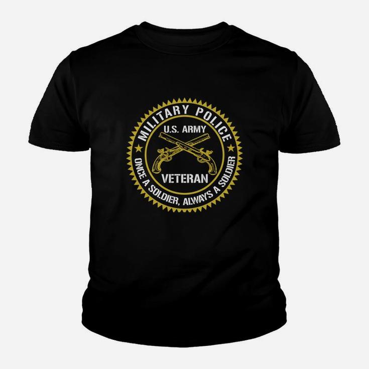 Military Police Us Army Veteran Once A Soldier Always A Soldier Kid T-Shirt