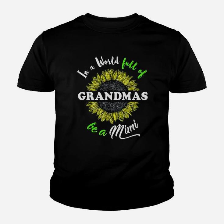 Mimi Gifts In A World Full Of Grandmas Be A Mimi Kid T-Shirt