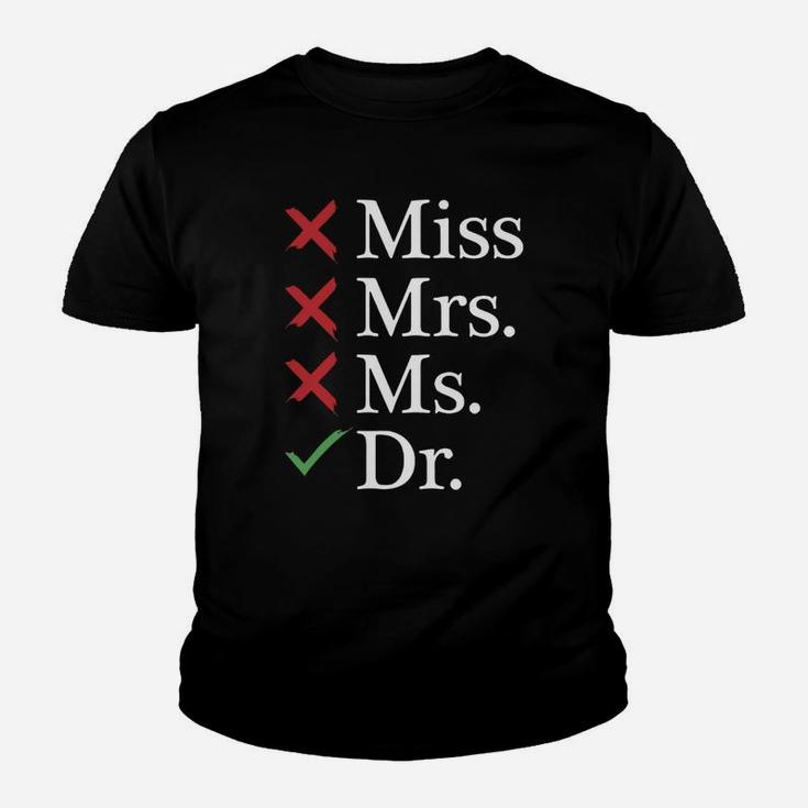 Miss Mrs Ms Dr T-shirt Kid T-Shirt