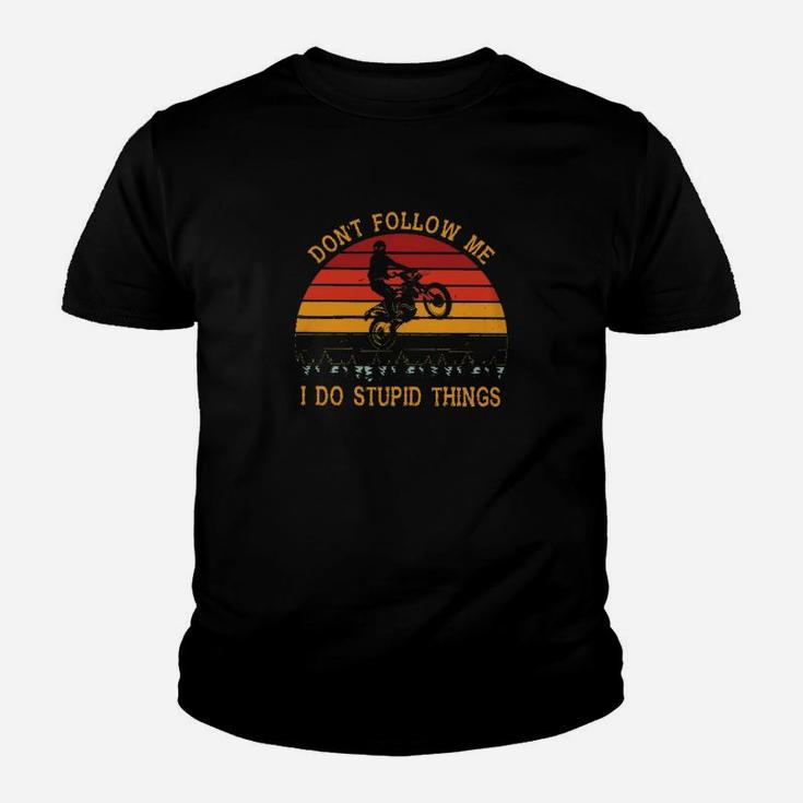 Motorcycle Dont Follow Me I Do Stupid Things Kid T-Shirt