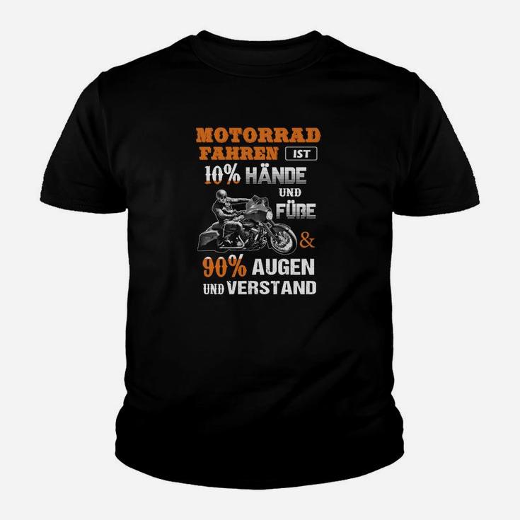 Motorradfahrer Spruch Kinder Tshirt Schwarz - 90% Verstand & Augen Design