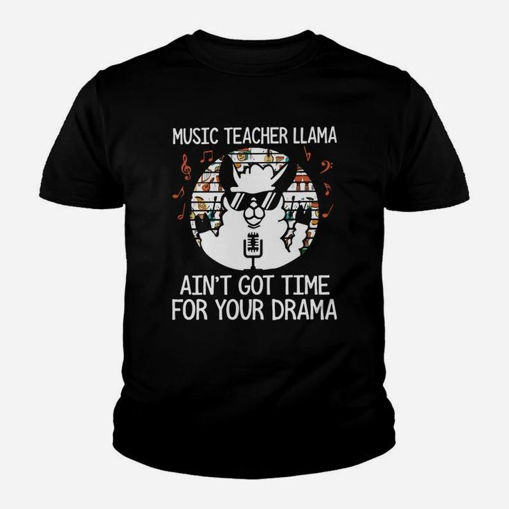 Music Teacher Llama Aint Got Time For Your Drama Kid T-Shirt