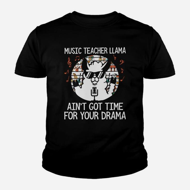 Music Teacher Llama Aint Got Time For Your Drama Kid T-Shirt