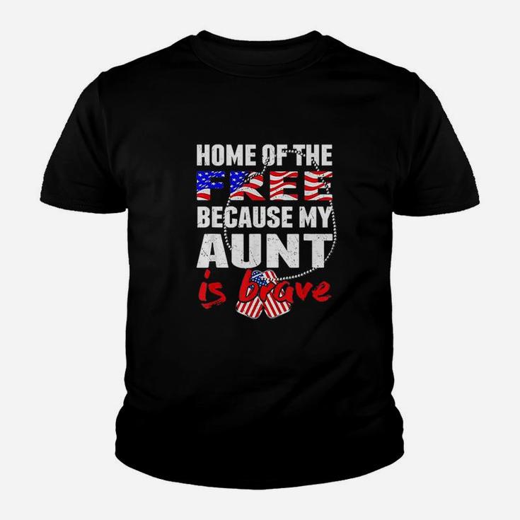 My Aunt Is Brave Home Of The Free Proud Army Niece Nephew Kid T-Shirt