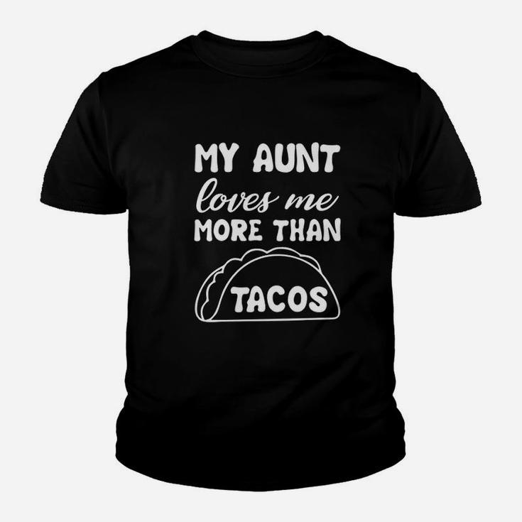 My Aunt Loves Me More Than Tacos Aunite Loves Taco Kid T-Shirt