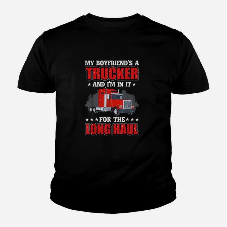 My Boyfriend A Trucker And Im In It For Long Truck Driver Kid T-Shirt