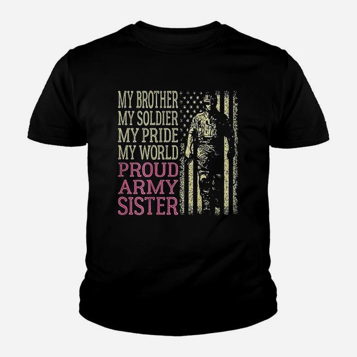 My Brother Is My Soldier Hero Proud Army Sister Military Sis Kid T-Shirt