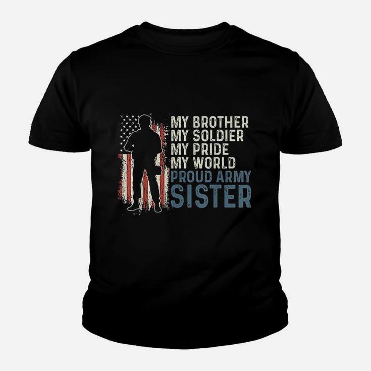 My Brother My Soldier Hero Proud Army Sister Kid T-Shirt
