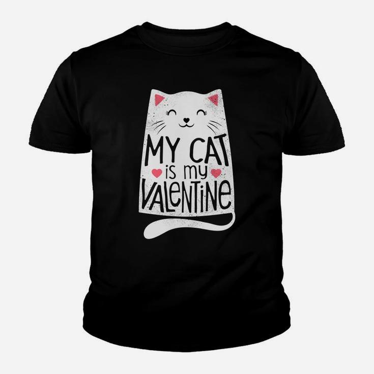 My Cat Is My Valentine Day Kitten Kitty Love Kid T-Shirt