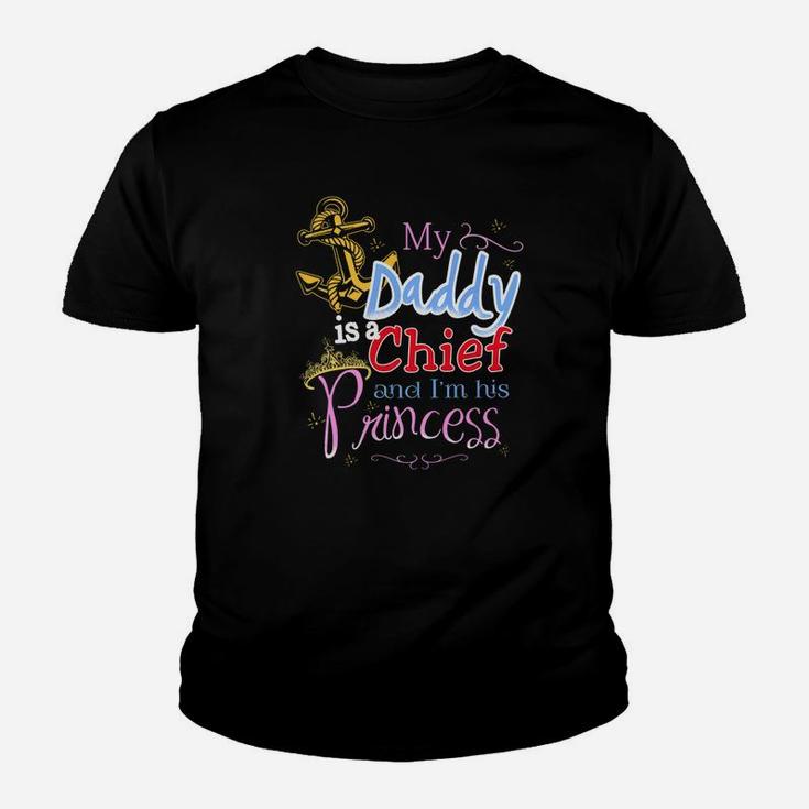 My Daddy Is A Chief And Im His Princess Daddy Kid T-Shirt