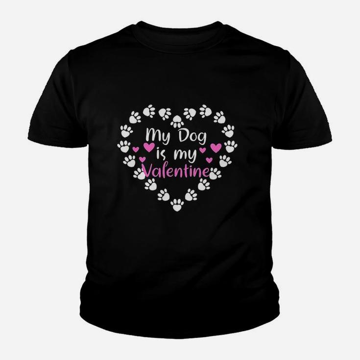 My Dog Is My Valentine Day Dog Owner Paw Print Heart Kid T-Shirt