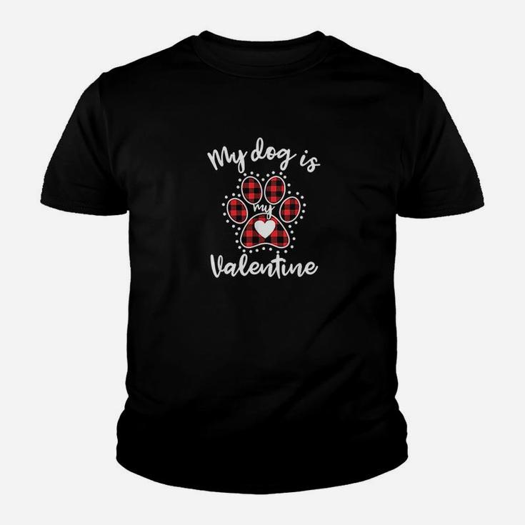 My Dog Is My Valentine Kid T-Shirt