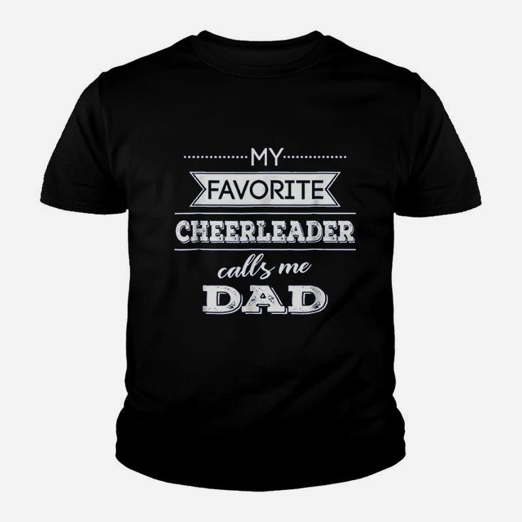 My Favorite Cheerleader Calls Me Dad Cheer Dad Kid T-Shirt