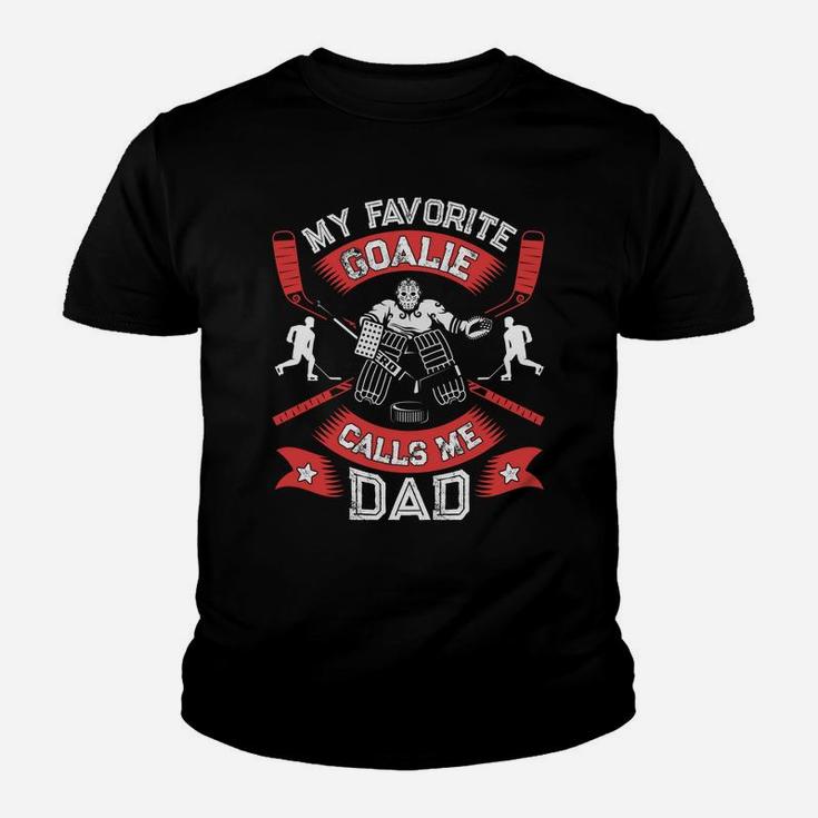 My Favorite Goalie Calls Me Dad Men Ice Hockey Sport Kid T-Shirt
