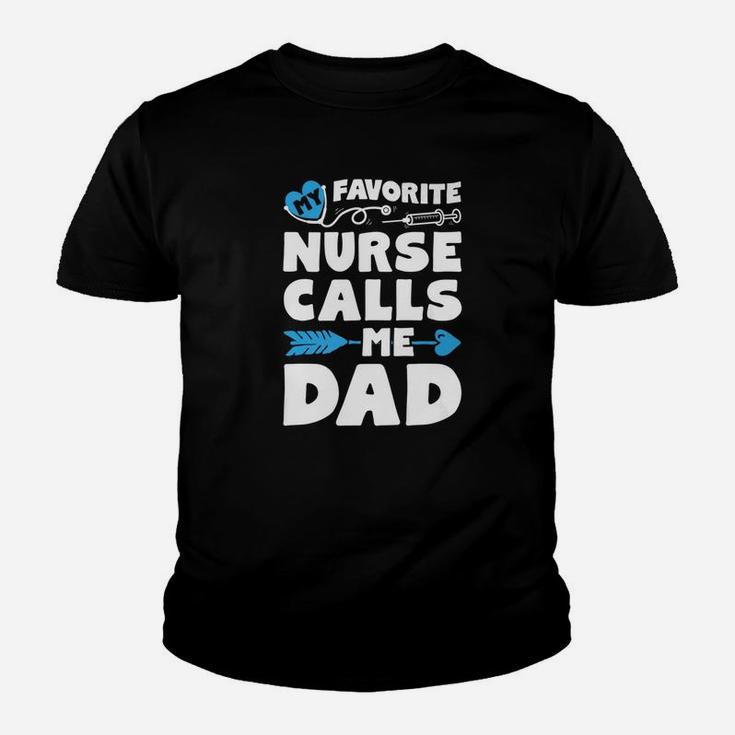 My Favorite Nurse Calls Me Dad Men Father Nursing Kid T-Shirt