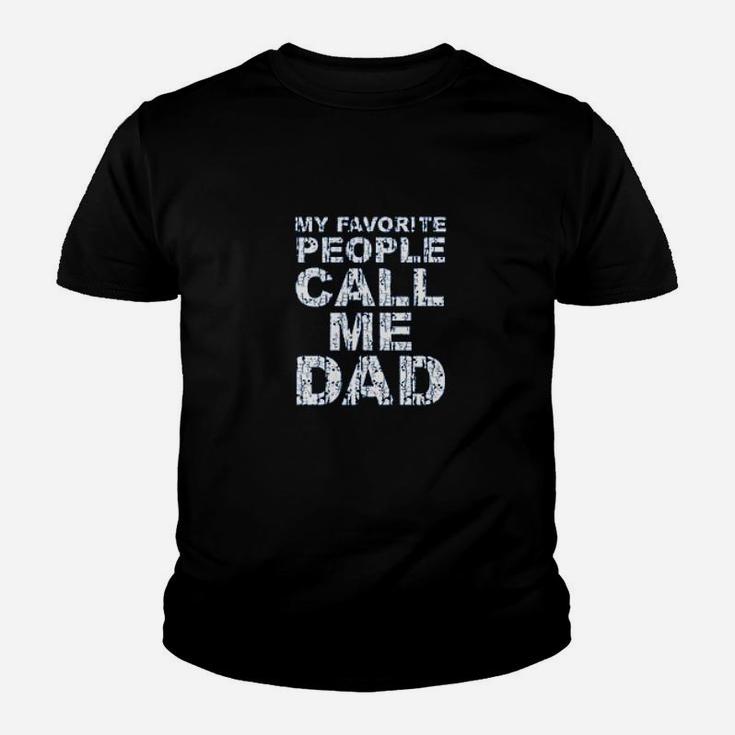 My Favorite People Call Me Dad Idea Kid T-Shirt