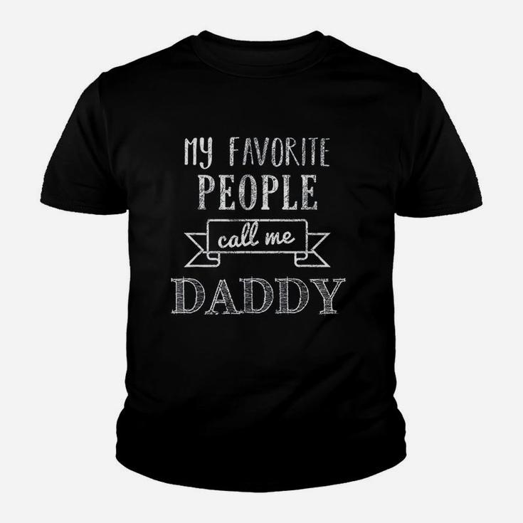 My Favorite People Call Me Daddy Kid T-Shirt