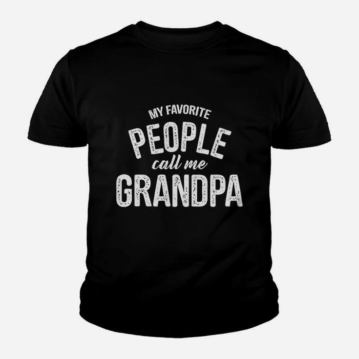 My Favorite People Call Me Grandpa Funny Fathers Day Kid T-Shirt