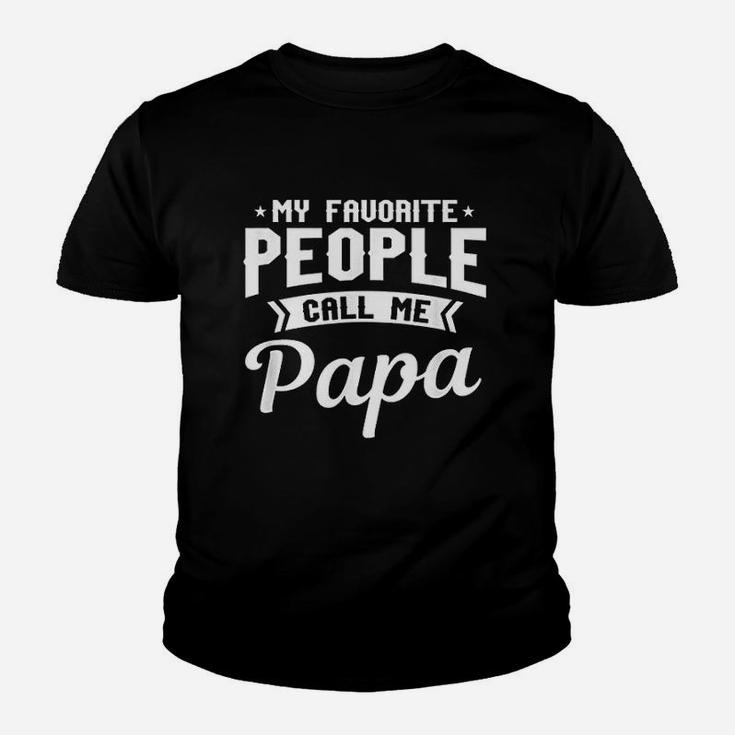 My Favorite People Call Me Papa Funny Grandpa Kid T-Shirt