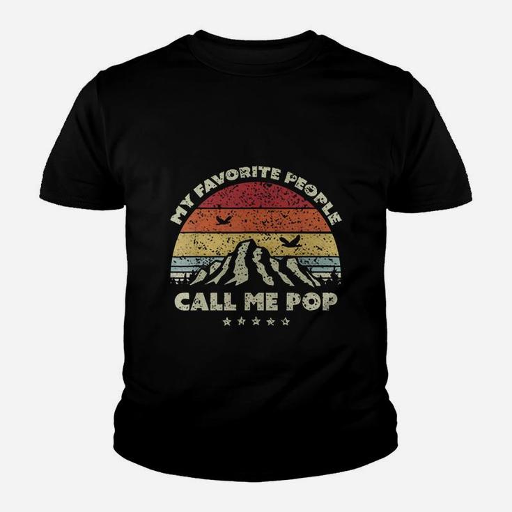 My Favorite People Call Me Pop Vintage Father’s Day Shirt Kid T-Shirt