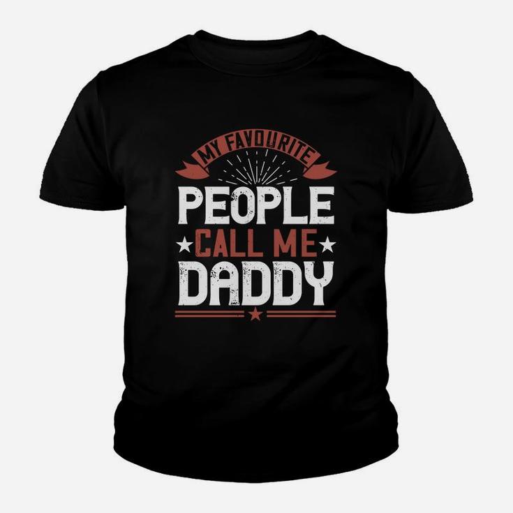 My Favourite People Call Me Daddy Kid T-Shirt