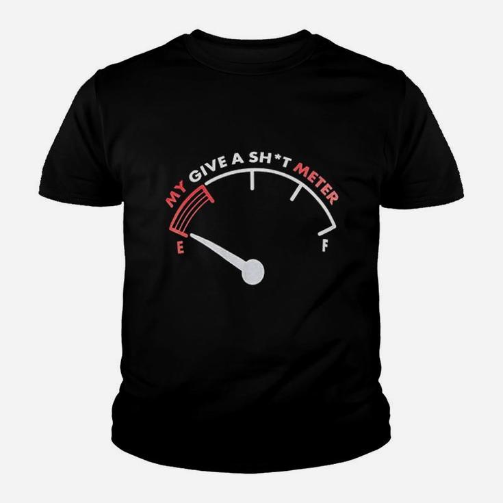 My Give A Sht Meter Is Empty Funny Sarcastic Saying Comment Joke Kid T-Shirt