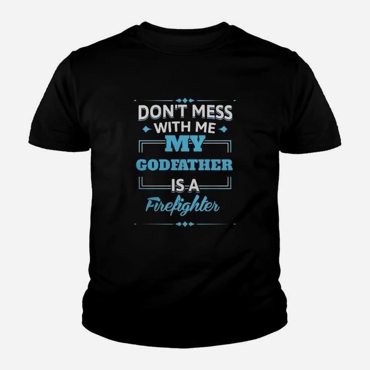 My Godfather Is A Firefighter. Funny Gift For Godson From Godfather Kid T-Shirt