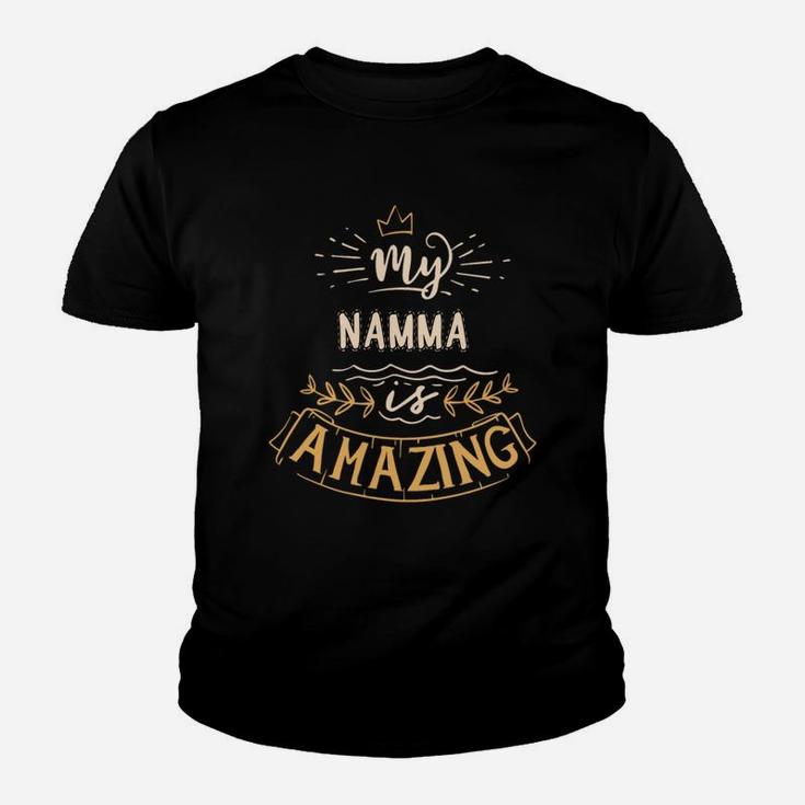 My Namma Is Amazing Happy Mothers Day Quote Great Women Family Gift Kid T-Shirt
