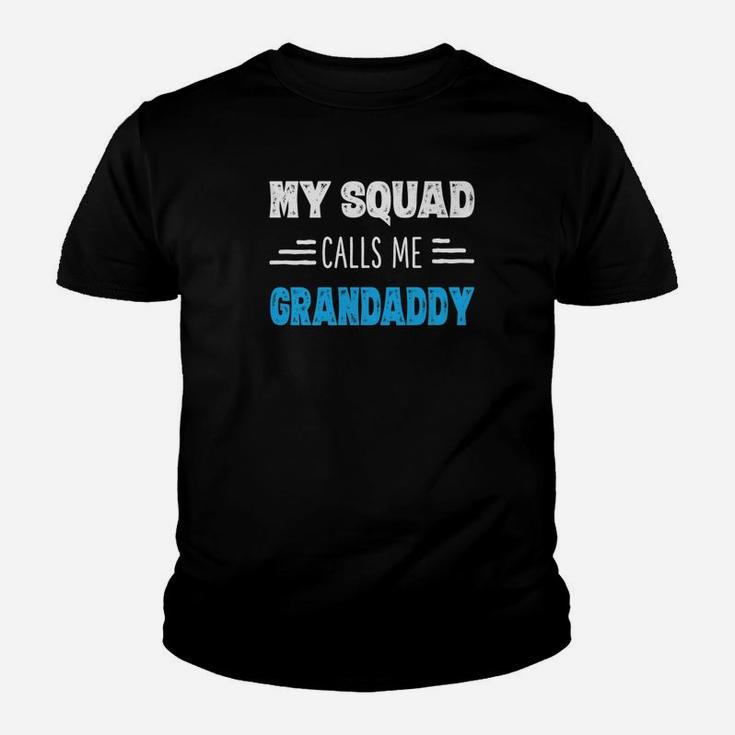 My Squad Calls Me Grandaddy Shirt Papa Grandpa Shirts Gifts Kid T-Shirt