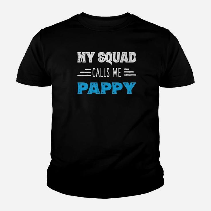 My Squad Calls Me Pappy Shirt Papa Grandpa Gifts From Kids Kid T-Shirt
