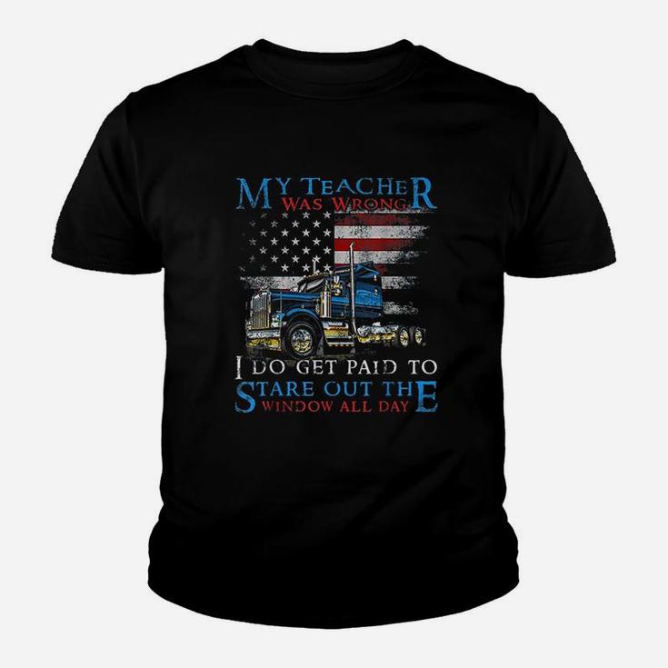 My Teacher Was Wrong Trucker Funny Truck Driver Kid T-Shirt