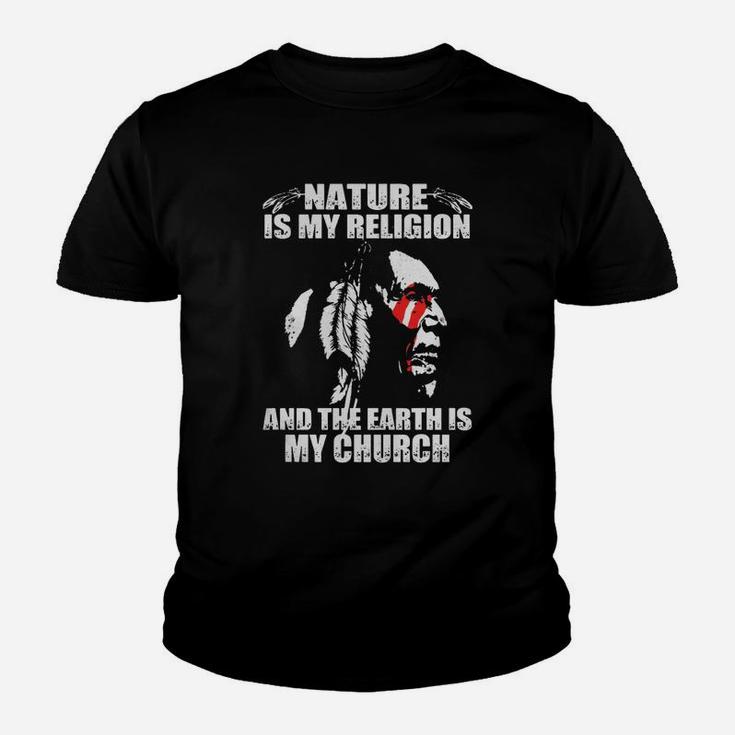 Native American Nature Is My Religion Kid T-Shirt