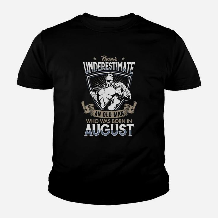 Never Underestimate An Old Man In August Kid T-Shirt