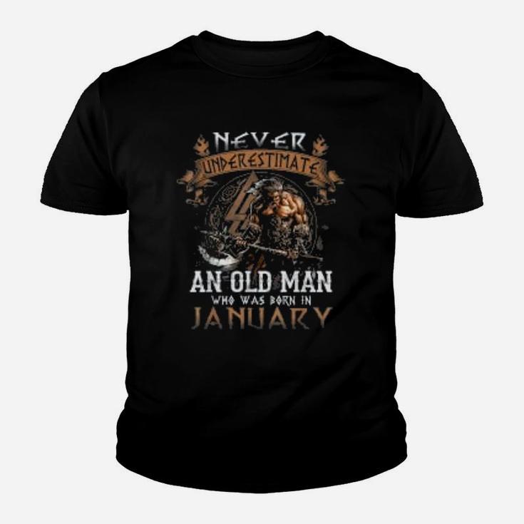 Never Underestimate An Old Man Who Was Born In January Kid T-Shirt