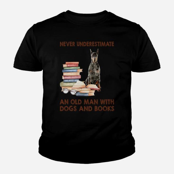 Never Underestimate An Old Man With Doberman Dogs And Book Cool Gift Kid T-Shirt