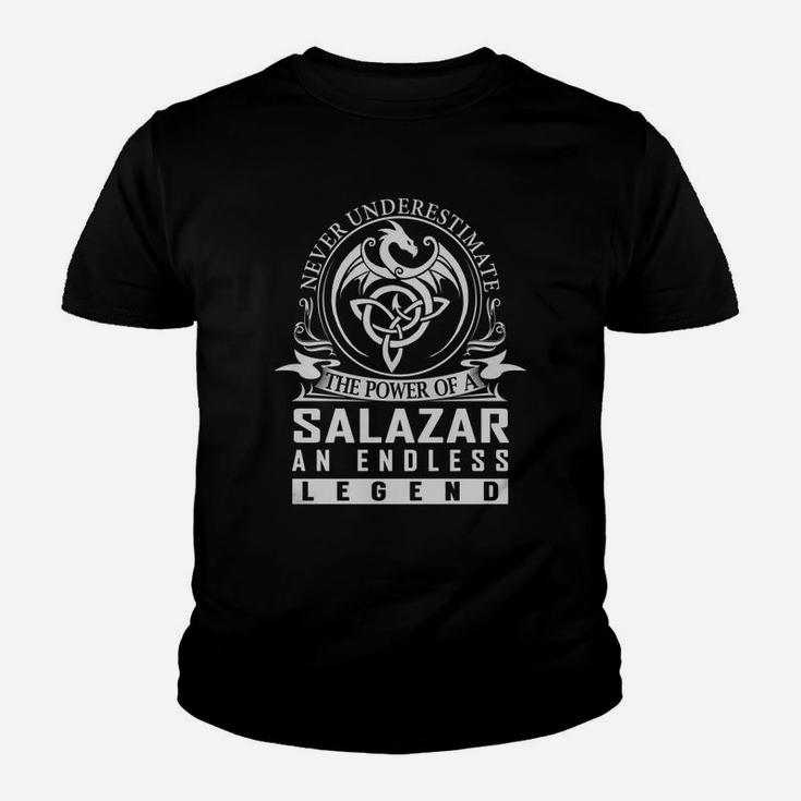 Never Underestimate The Power Of A Salazar An Endless Legend Name Shirts Youth T-shirt