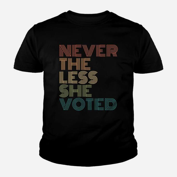 Nevertheless She Voted Kid T-Shirt