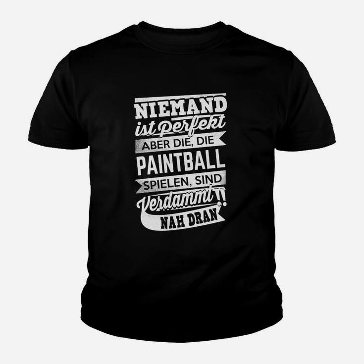 Niemand Ist Perfekt Paintball Kinder T-Shirt