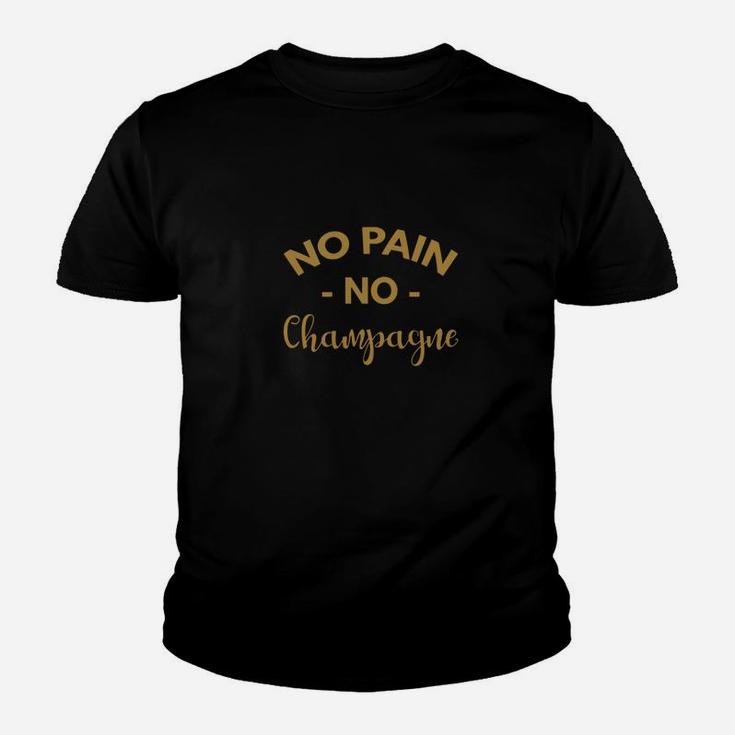 No Pain No Champagne Shirt Kid T-Shirt