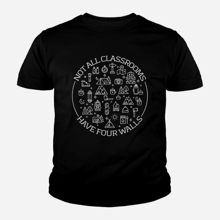 Not All Classroom Have Four Walls Homeschool Unschooling Kid T-Shirt
