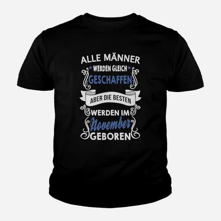 November-Geborene Herren Kinder Tshirt, Aufdruck Die Besten werden im November geboren