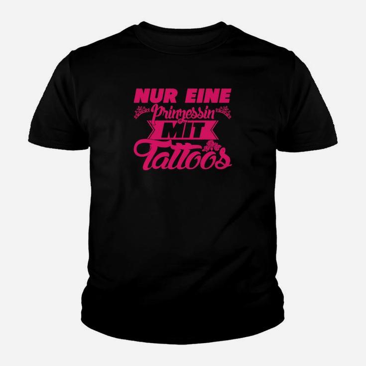 Nur Ein Prinzessin Mit Tattoos Kinder T-Shirt