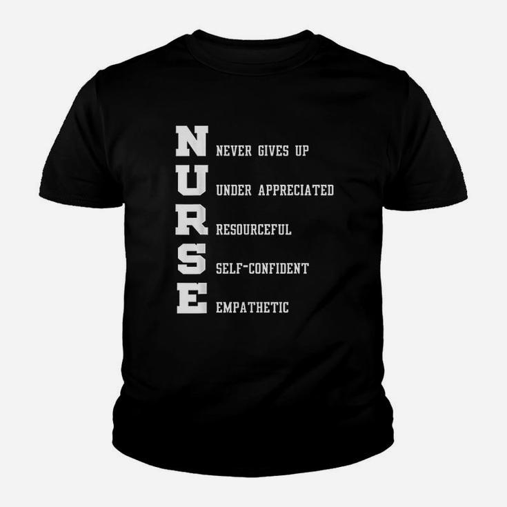 Nurse Gift Nurse Never Gives Up Under Appreciated Kid T-Shirt
