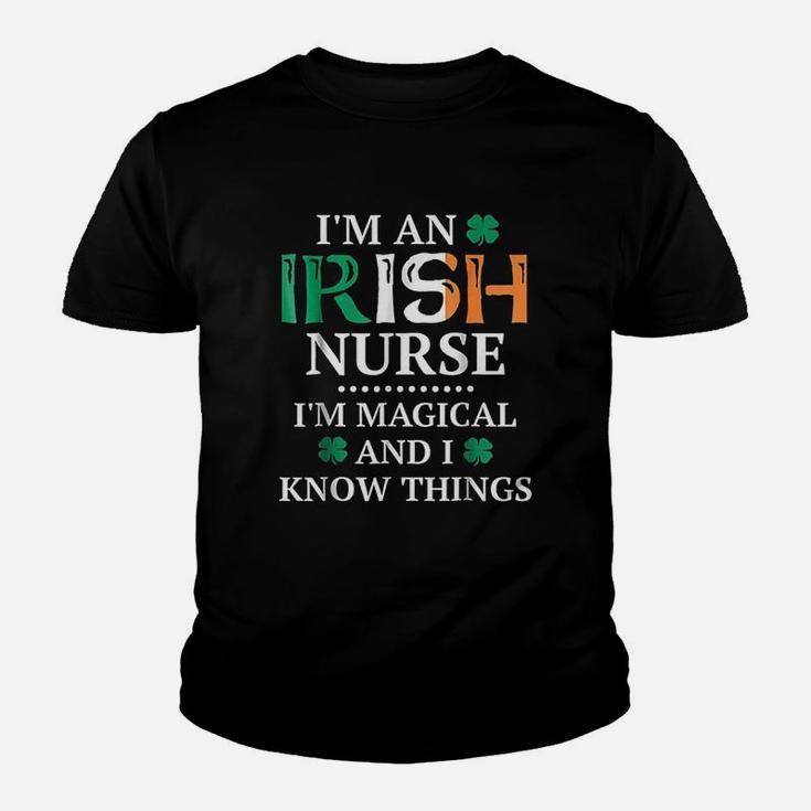 Nurse Irish Magical And I Know Things Kid T-Shirt