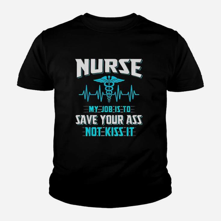 Nurse My Job Is To Save, funny nursing gifts Kid T-Shirt