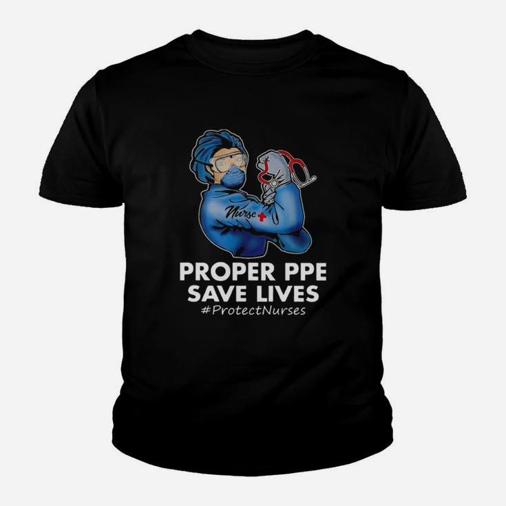 Nurse Proper Ppe Save Lives Protect Nurses Kid T-Shirt